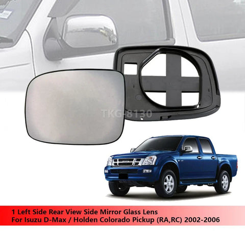 Isuzu D-Max / Holden Colorado LH Side Mirror Glass Lens (2002-2006)