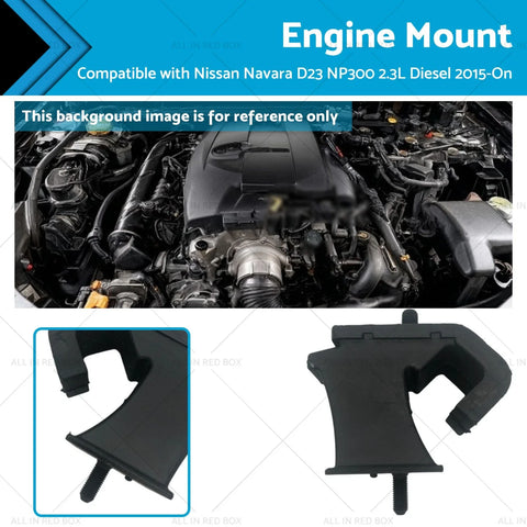 Nissan Navara D23 NP300 2.3L Diesel Engine Mount (2015-On)