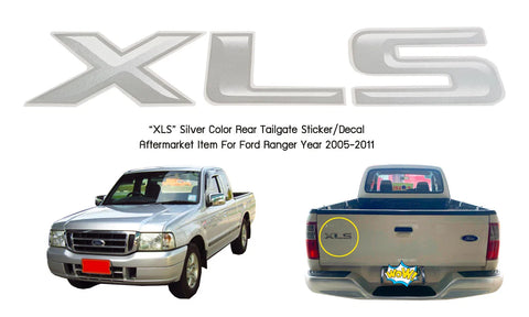 Ford Ranger SILVER XLS Rear Tailgate Decal Sticker (2005-2011)