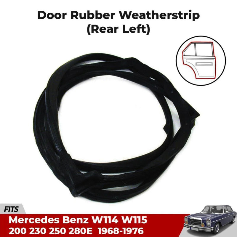 Door Rubber Seal Weatherstrip Rear LH Fits Mercedes Benz W115 250 1968-76 D09