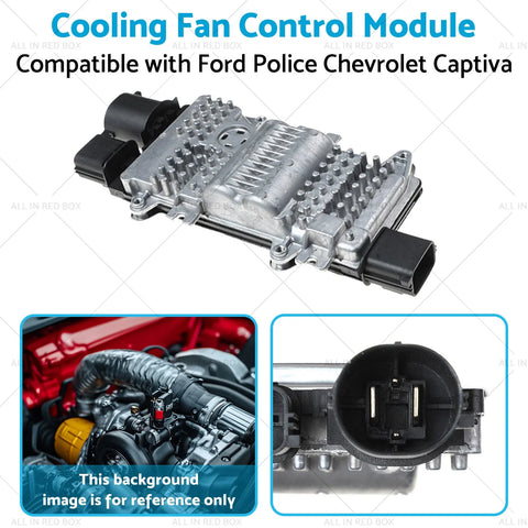 Ford Police, Chevrolet Captiva Cooling Fan Control Module (2007-2018)