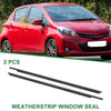 Toyota Yaris Front Left Right Weatherstrip Window Seal (2006-2011)