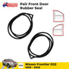 Door Rubber Weatherstrip FL+FR Fits Nissan Frontier Navara D22 2D 4D 1998-05 D05