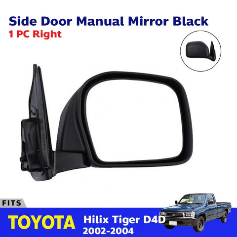 Side Mirror Rear View Manual RH Fits Toyota Hilux Tiger D4D MK4 UTE 2002-04 D05