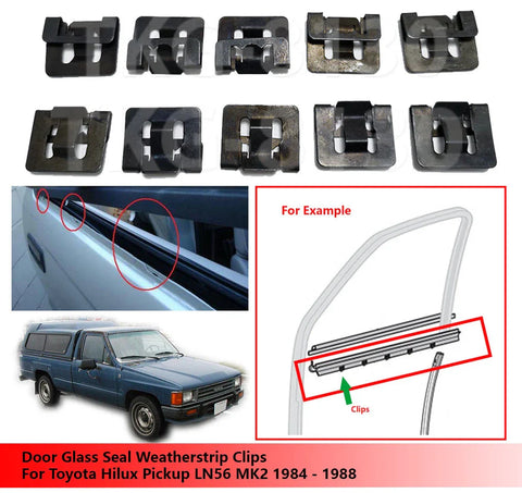 Toyota Hilux LN56 MK2 10 x Door Glass Seal Clips (1984-1988)