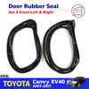 Door Rubber Seal Front FL+FR Fits Toyota Camry ACV40 ACV41 GSV40 SED 2007-11 D05