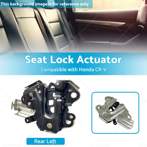 Honda CR-V Rear Left Seat Back Lock Actuator (2012-2016)
