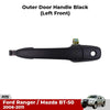 Front Exterior Door Handles LH Black Fits Ford Ranger Mazda BT-50 2006-11 D06