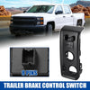 Chevy Silverado 1500 Trailer Brake Controller Switch