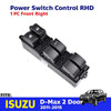 RHD Power Switch Window Button Fits Isuzu D-Max Holden Rodeo 4D Ute 2011-15 EBDE