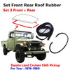 Roof Rubber Seal Molding Trim Front Rear Fits 1976-1980 Toyota Land Cruiser FJ45
