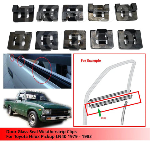 Toyota Hilux LN40 10 x Door Glass Seal Clips (1979-1983)