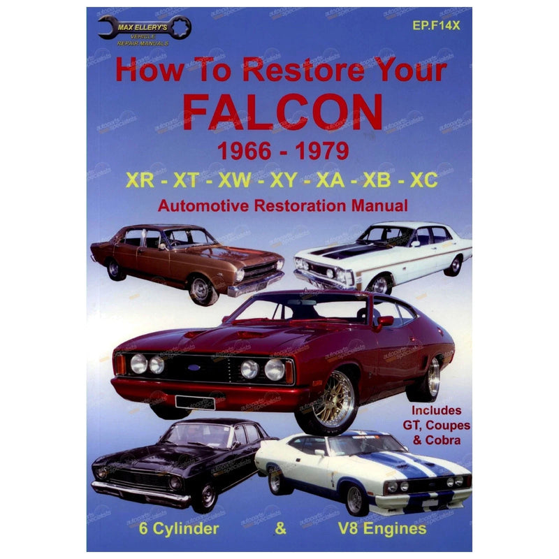 Ford Falcon XR XT XW XY XA XB XC Restoration Manual Book