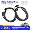 Door Rubber Weatheratrip LH+RH Fits Nissan Navara D40 2D UTE Truck 2005-14 D12