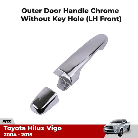 Exterior Door Handle Chrome Front LH Fits Toyota Hilux Vigo SR5 UTE 2005-15 D06