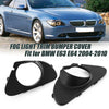 BMW 6 Series E63 E64 2003-2007 Bumper Fog Light Covers (2 x Bezel Trim)